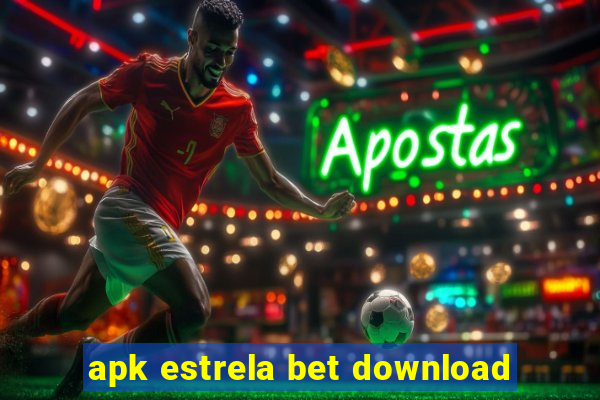 apk estrela bet download